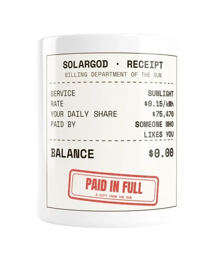 I Paid Your Sun Bill gift mug with a Sun receipt